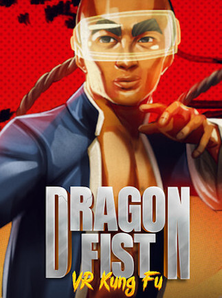 Buy Dragon Fist: VR Kung Fu (Steam) | Global Key