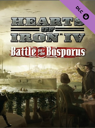 Buy Hearts of Iron IV: Battle for the Bosporus (Steam) - DLC