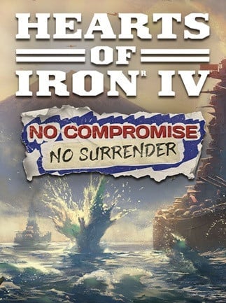 Buy Hearts of Iron IV: No Compromise, No Surrender (Steam)