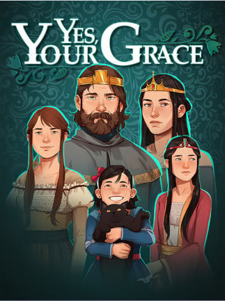 Yes, Your Grace (Steam)