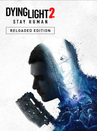 Dying Light 2: Reloaded Edition (Steam)