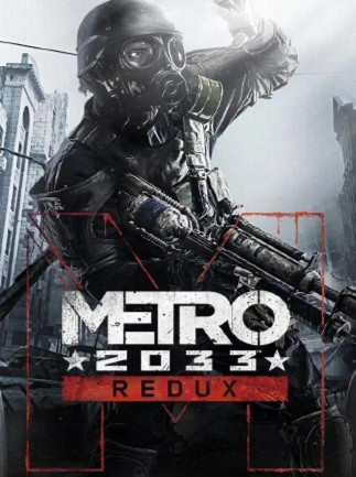 Metro 2033 Redux (Steam)