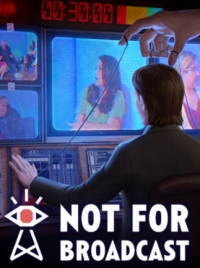 Buy Game Key - Not For Broadcast (Steam)
