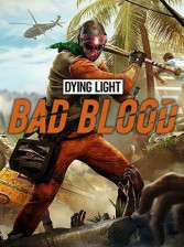 Buy Game Key - DYING LIGH - BAD BLOOD (Steam)