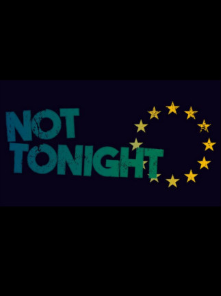 Buy Game Key - Not Tonight (Steam)
