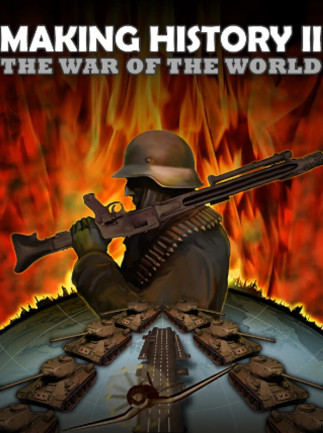 Making History II: The War of the World (Steam)