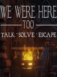 Buy Game Key - We Were Here Too (Steam)